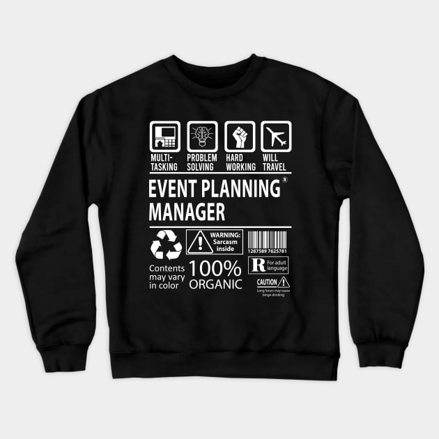 Event Planning Manager T Shirt - MultiTasking Certified Job Gift Item Tee Crewneck Sweatshirt by Aquastal